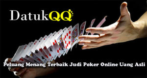 Peluang Menang Terbaik Judi Poker Online Uang Asli